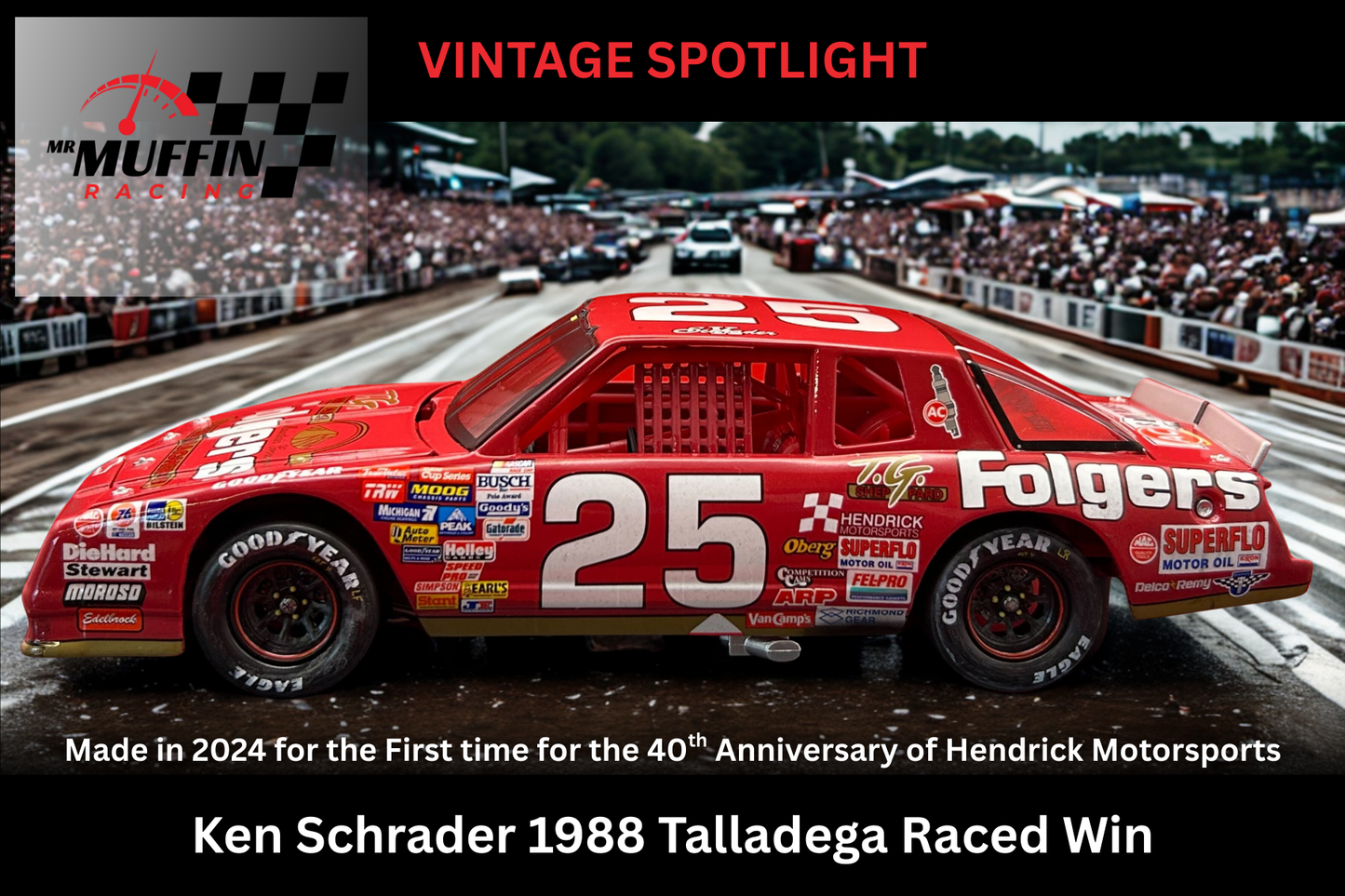 Ken Schrader 1988 - #25 Folgers (Talladega Raced Win) - 1:24 ARC Diecast